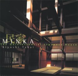 Photo1: MINKA : The Quintessential Japanese House
